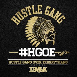 Hustle Gang - Hustle Gang Over Errrrythang 